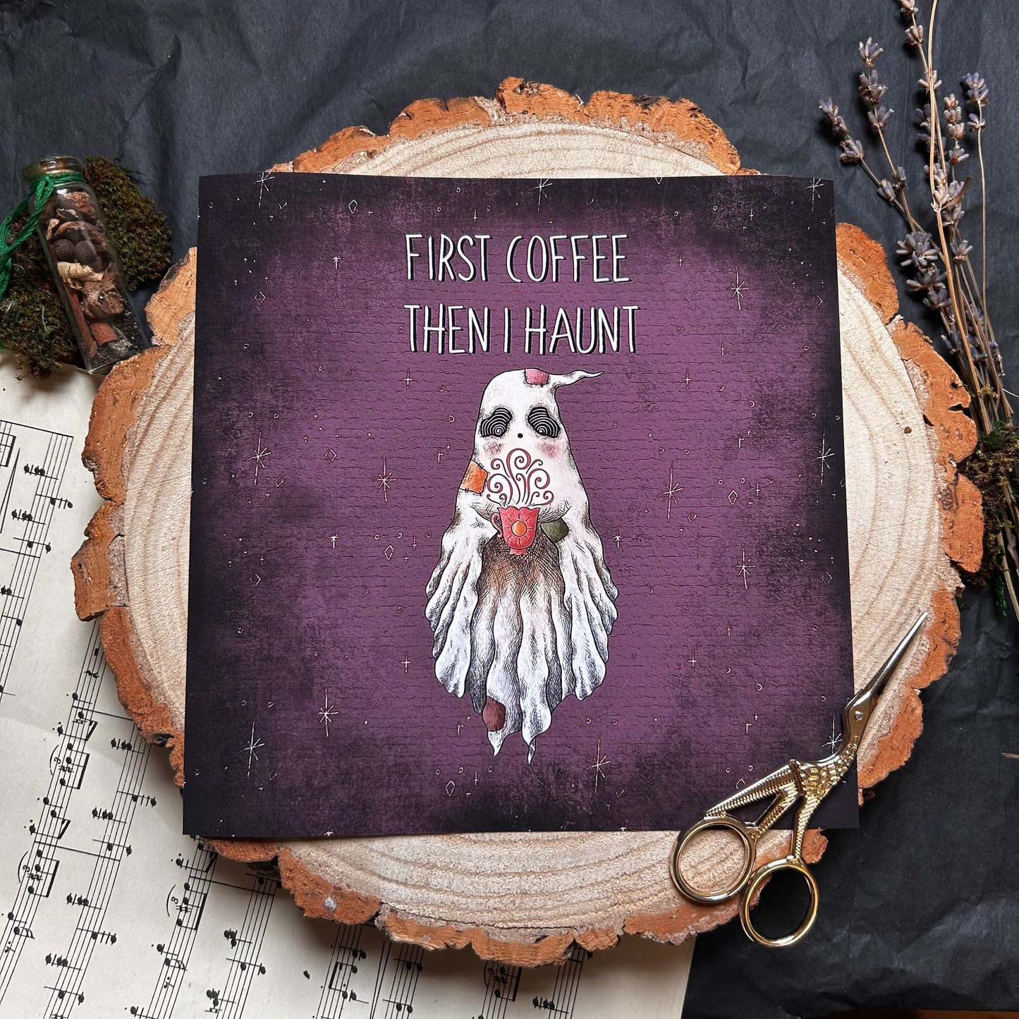 FIRST COFFEE THEN I HAUNT: ART PRINT