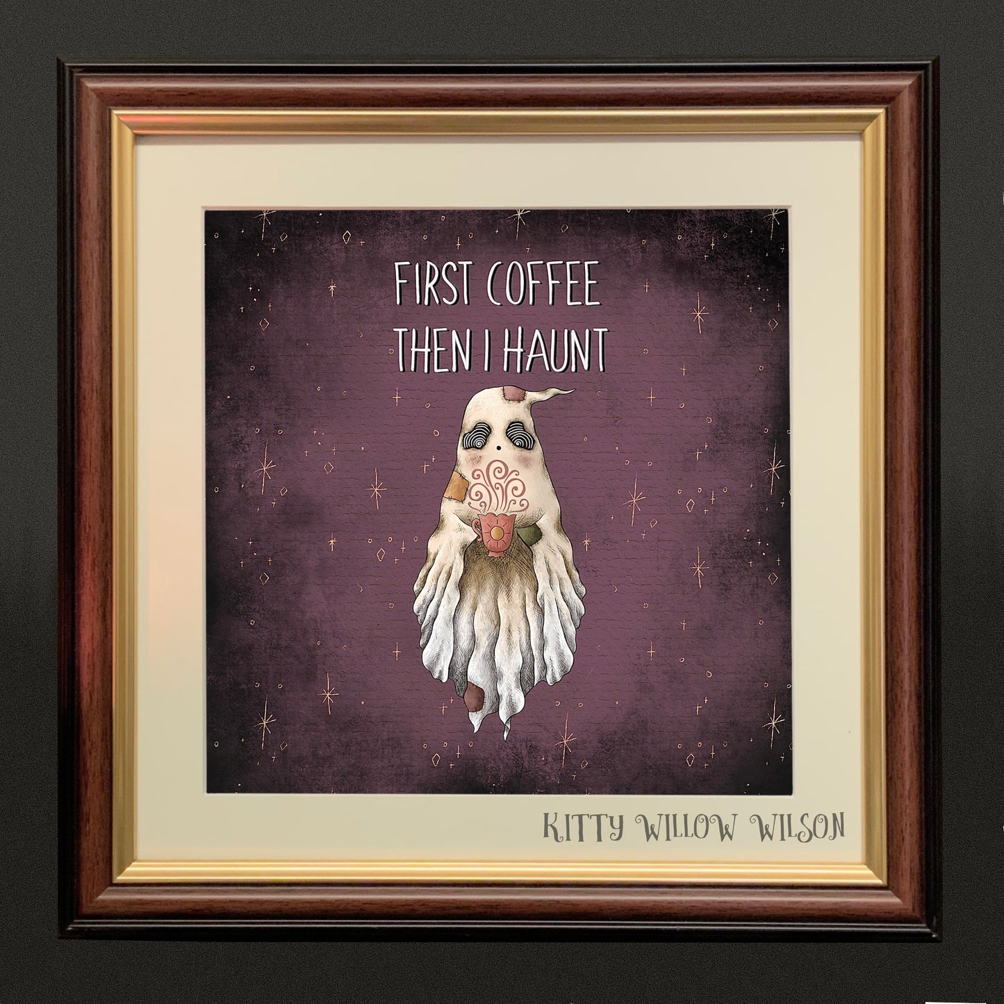 "FIRST COFFEE THEN I HAUNT" ART PRINT